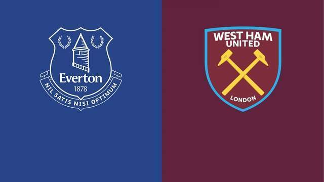 英超-埃弗顿VS西汉姆联：换帅如换刀？老牌劲旅能否脱离苦海